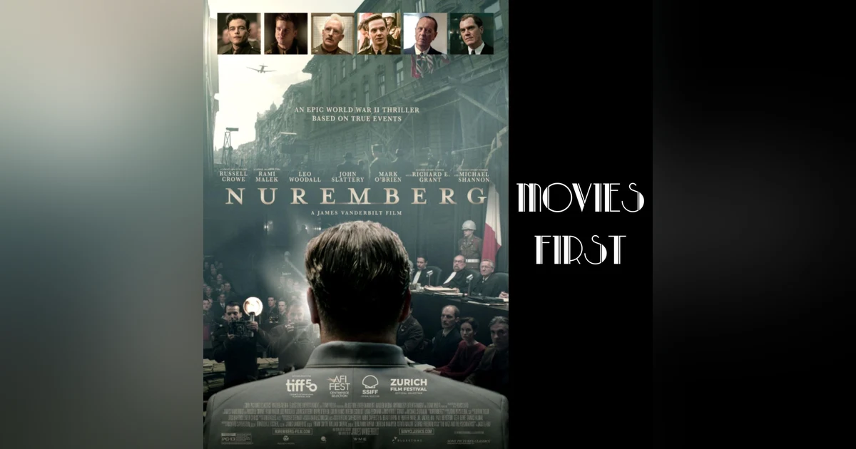 The Weight of History: Dissecting 'Nuremberg's' Legal Drama