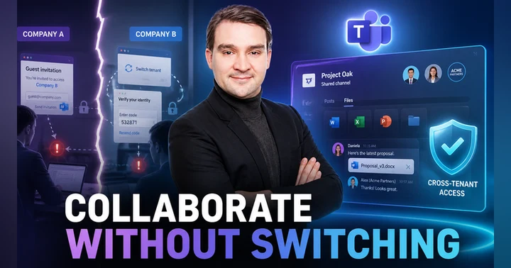 image for Break Down Barriers: Collaborating Externally with Microsoft Teams Shared Channels