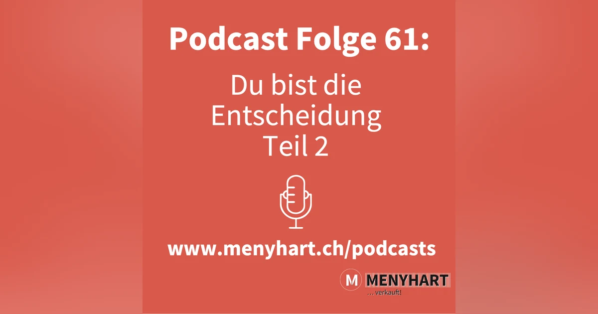 #Folge 61 – Du bist die Entscheidung Teil 2