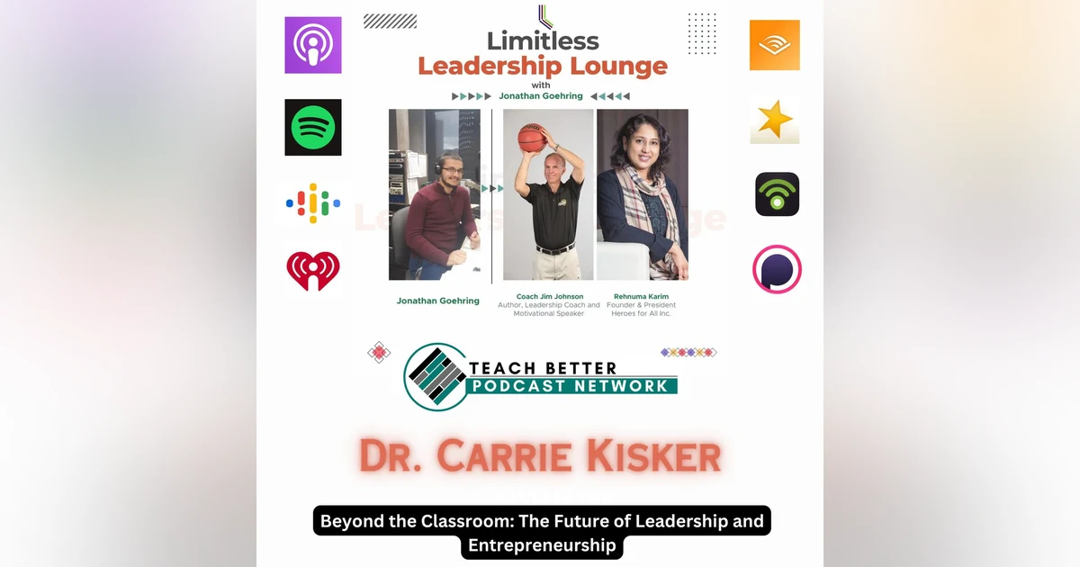 Beyond the Classroom: The Future of Leadership and Entrepreneurship with Dr. Carrie Kisker