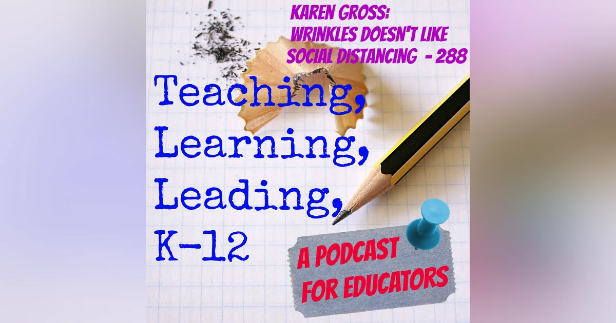 Karen Gross: Wrinkles Doesn't Like Social Distancing - 288