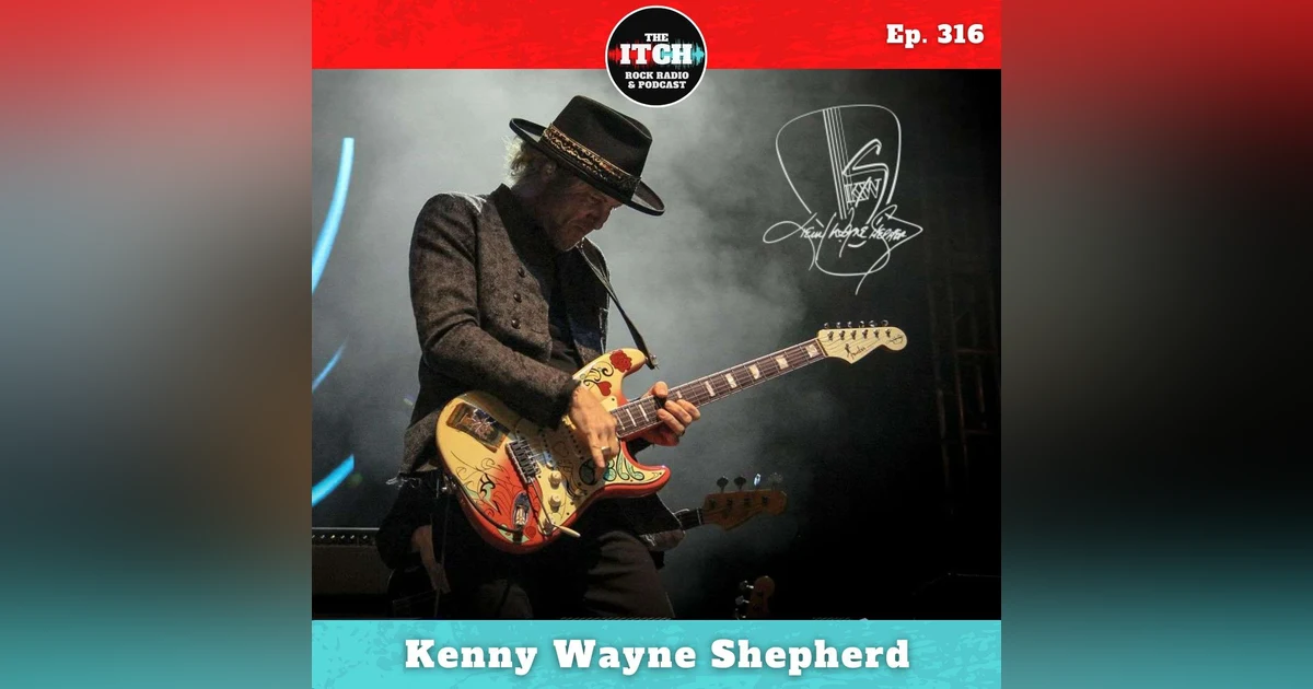 E316 Kenny Wayne Shepherd on 23 Years of Sobriety, 30 Years of Ledbetter Heights, and 92 Years of Bobby Rush