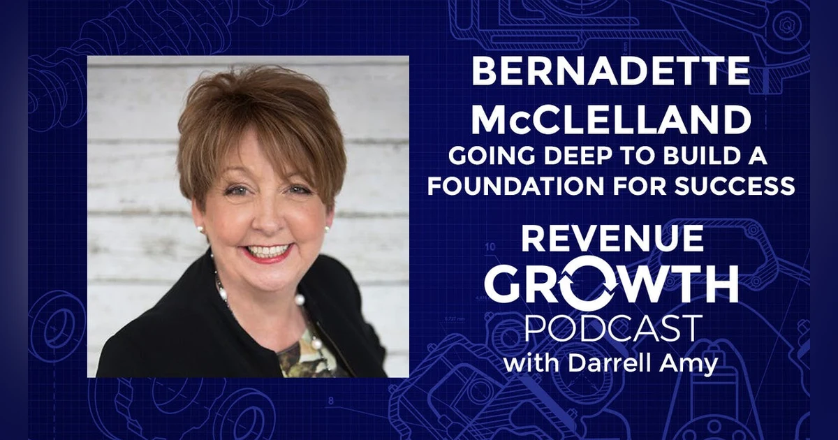 Bernadette McClelland-Going Deep to Build a Foundation for Success
