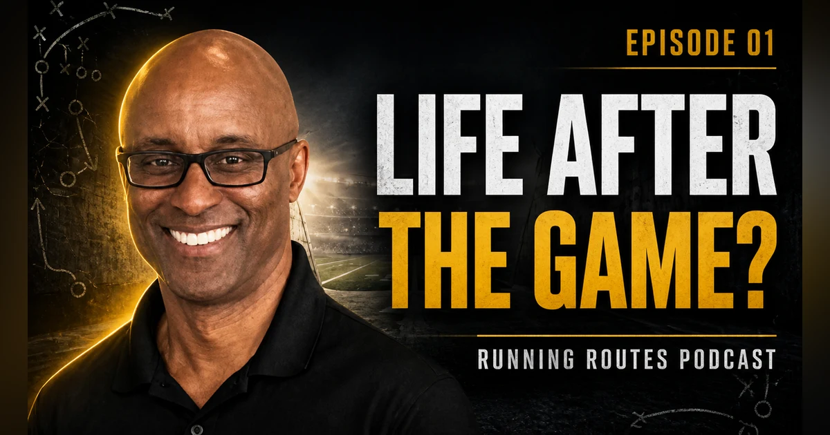 Episode 01: Life After Pro Football: Dealing With Disrespect & Sports Trauma