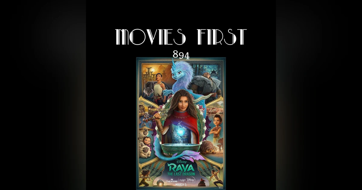 Raya and the Last Dragon (Animation, Action, Adventure)(the @MoviesFirst review)