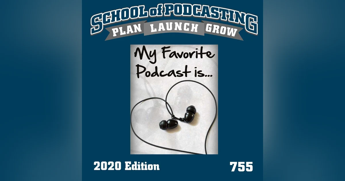 My Favorite Podcast Is.. 2020 Edition