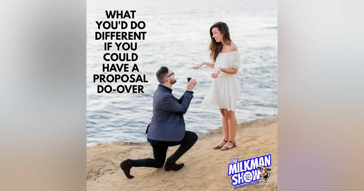 If I Could Have A Wedding Proposal Do-Over...