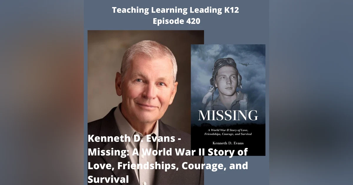 Kenneth D. Evans - Missing: A World War II Story of Love, Friendships, Courage, and Survival - 420