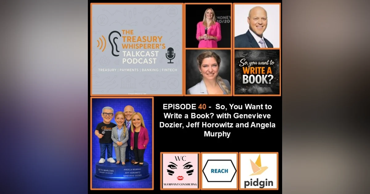 Episode 40 – So, You Want to Write a Book? with Genevieve Dozier, Jeff Horowitz and Angela Murphy