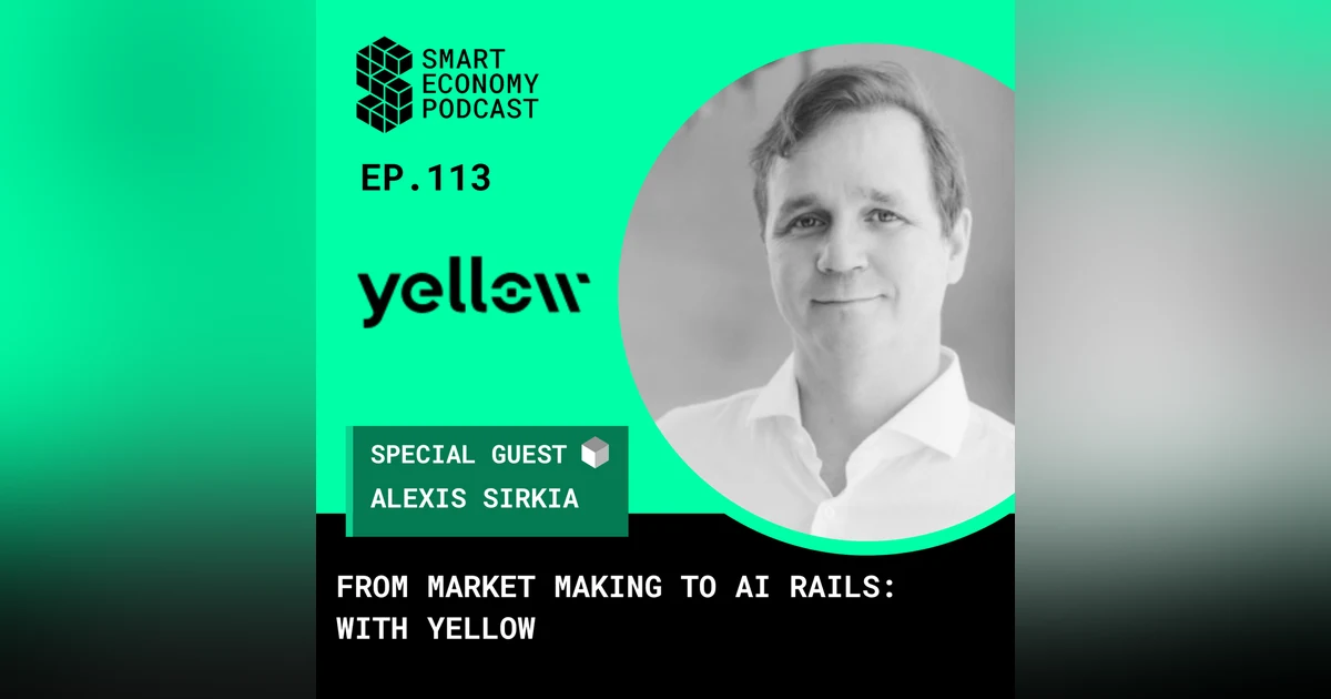 From Market Making to AI Rails: Alexis Sirkia of Yellow