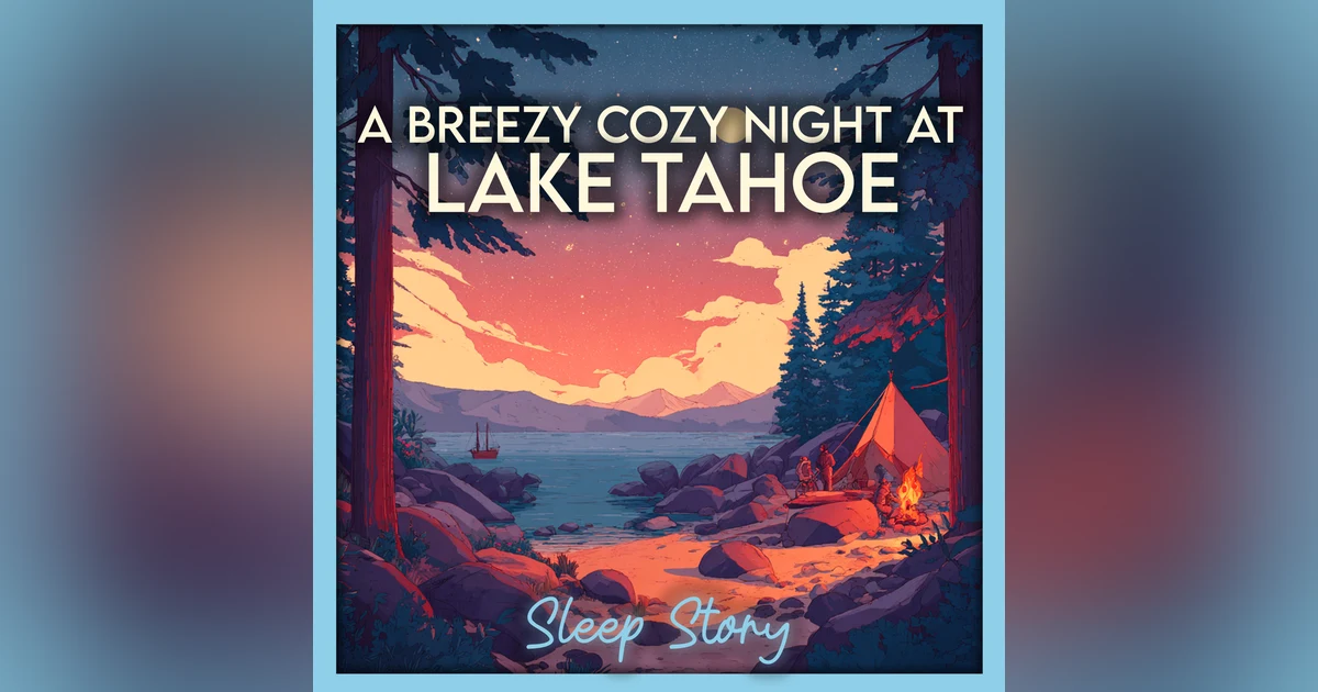 Fall Asleep at a Cozy Lake Tahoe Cabin | Bedtime Story for Adults with Moonlight, Pine Trees, Lake Sounds, Relaxing Narration & Deep Sleep