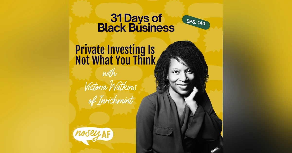 Private Investing Is Not What You Think with Victoria Watkins of Inrichmint
