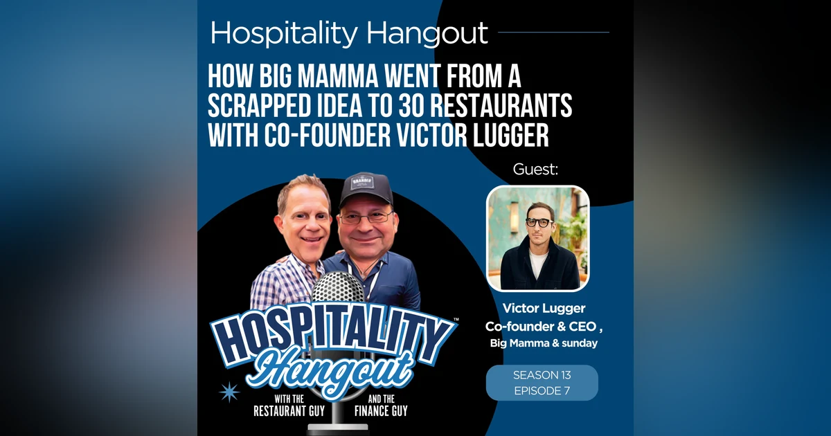 How Big Mamma Went from a Scrapped Idea to 30 Restaurants with Co-founder Victor Lugger