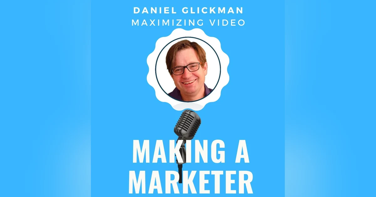 Maximizing Video & Community with CMO Daniel Glickman