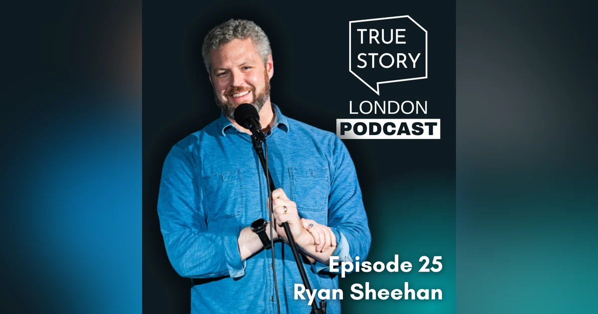 25 - A Father's Loss w/Ryan Sheehan