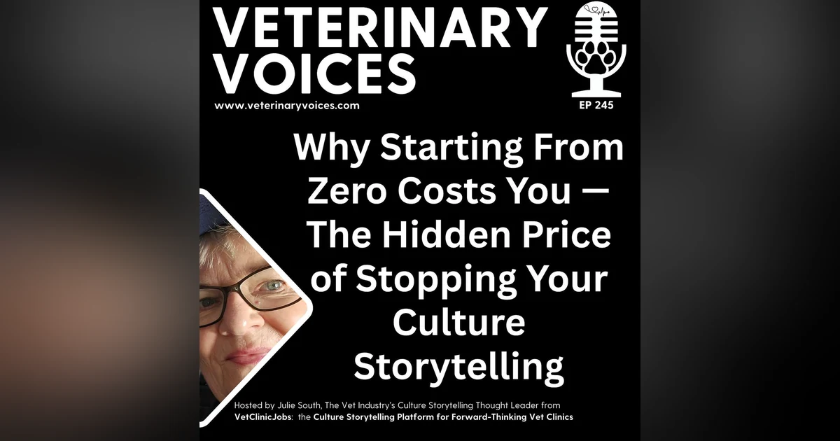 Why Starting From Scratch Costs You — The Hidden Price of Stopping Your Culture Storytelling - ep 245