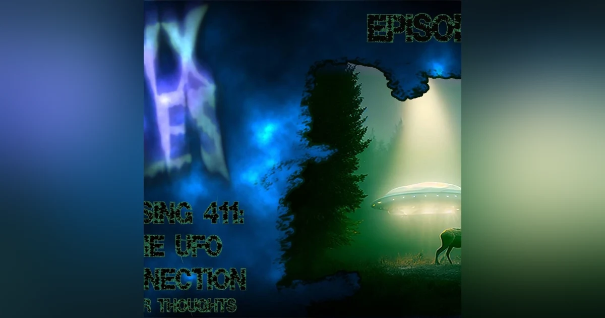 S257: The missing 411 Ufo Connection - after thoughts!