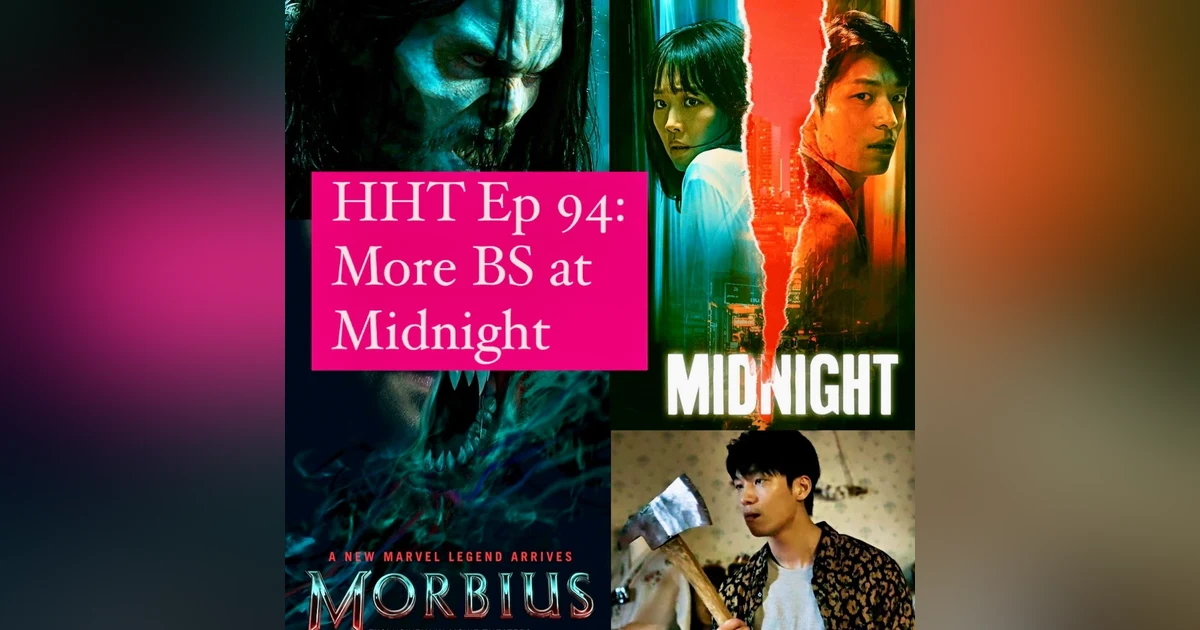 Ep 94: More BS at Midnight
