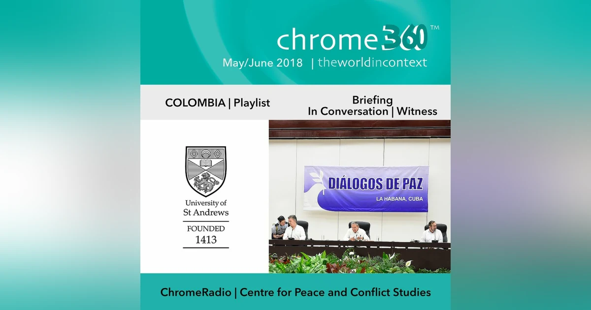 Chrome360 | COLOMBIA | Briefing | Roddy Brett