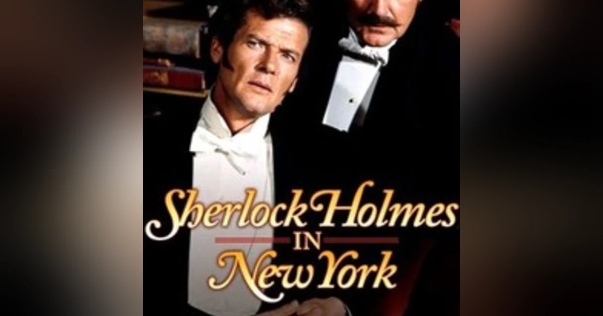 Episode 015: Sherlock Holmes In New York (1976)