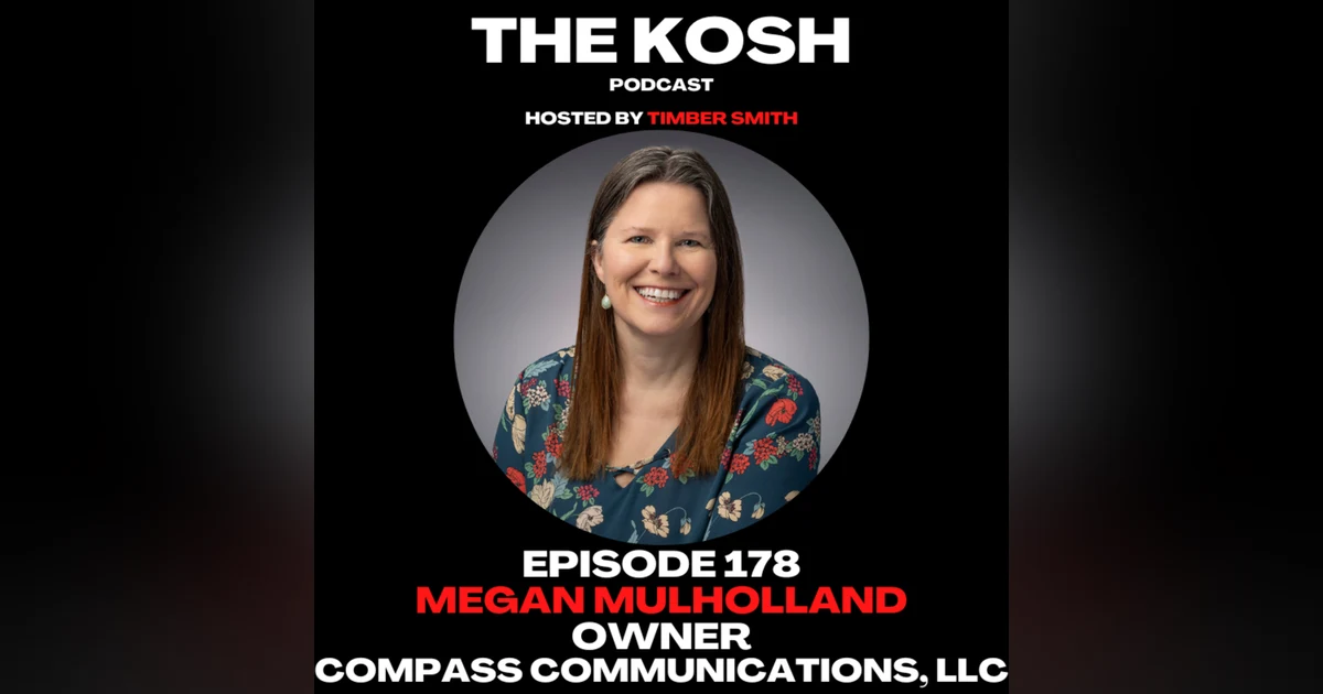 Episode 178: Megan Mulholland - Owner of Compass Communications, LLC