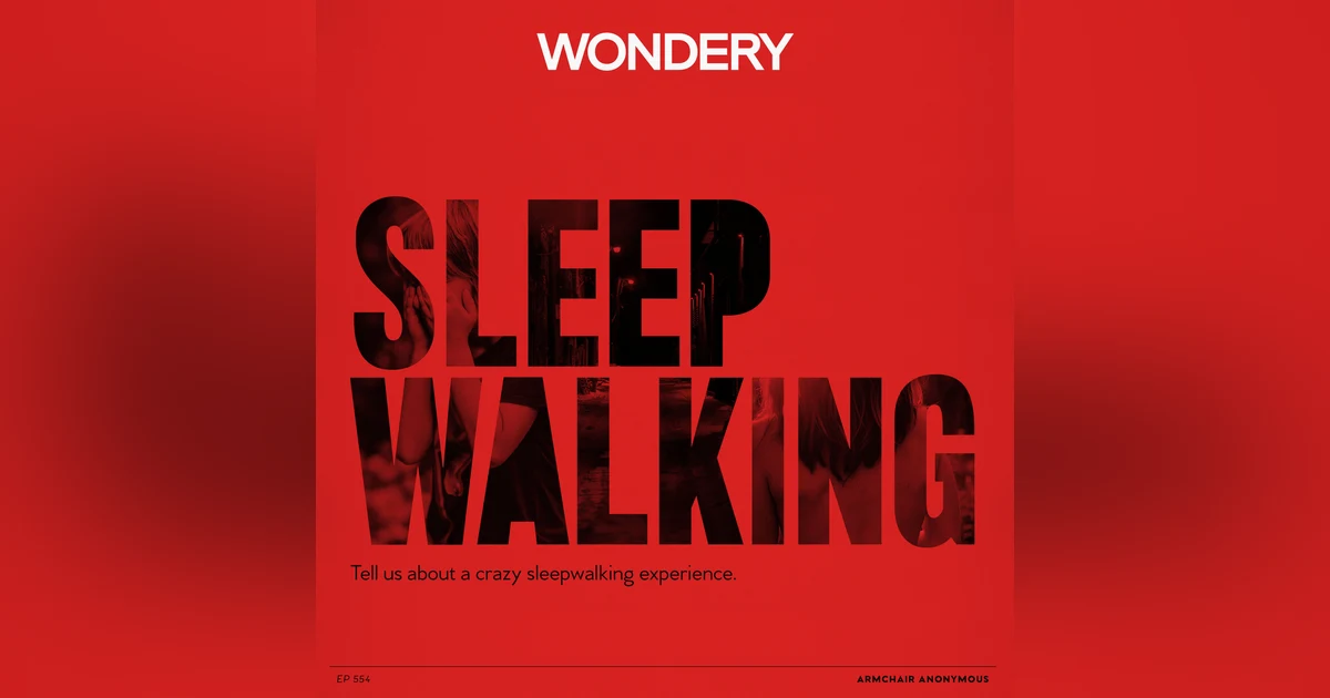 Armchair Anonymous: Sleepwalking