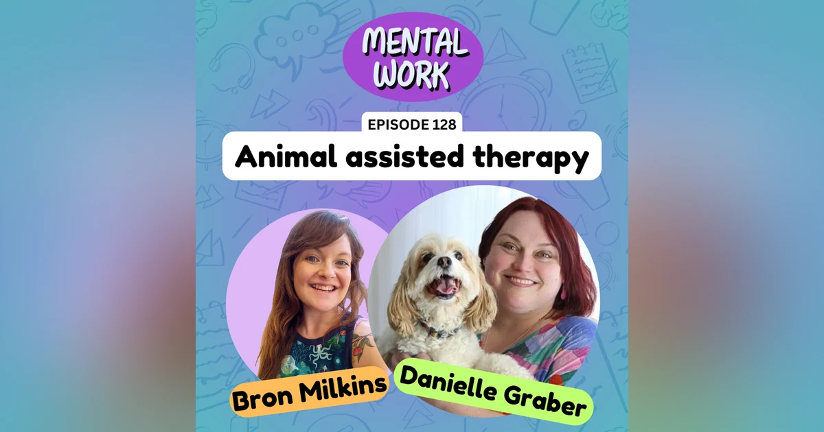 Animal assisted therapy (with Danielle Graber)