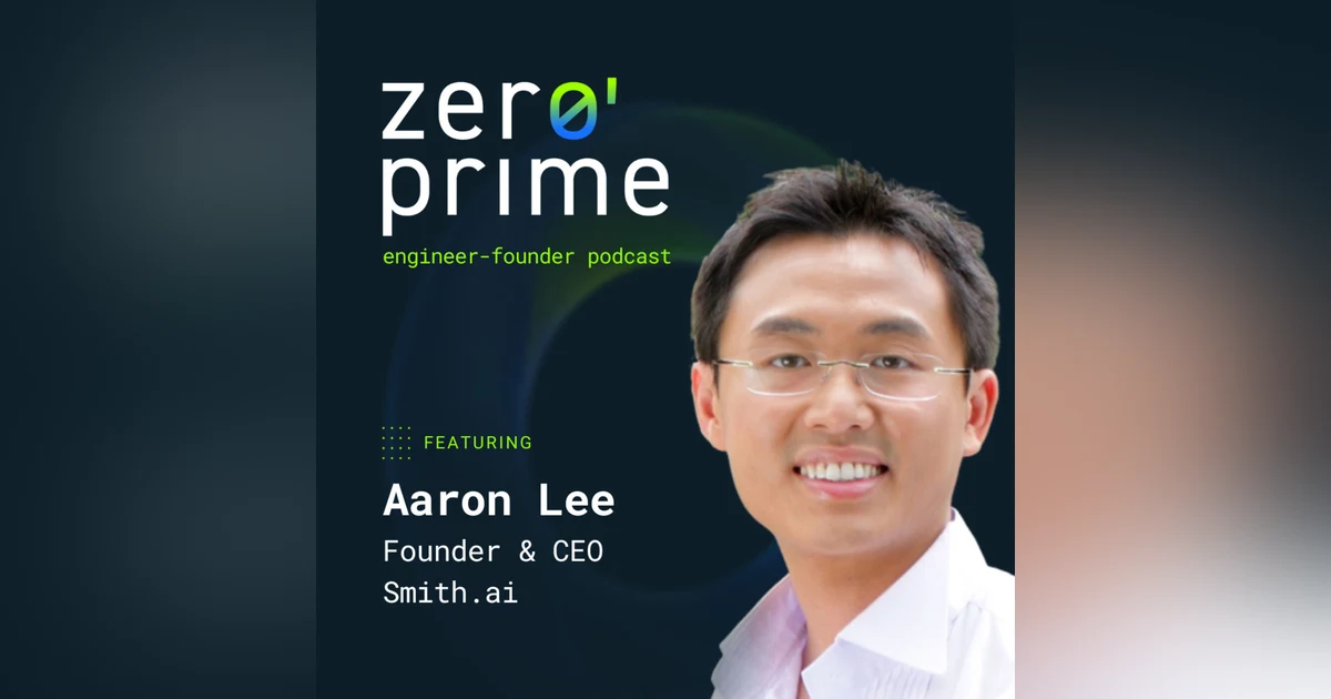 E16: The Future of AI in the Workplace -- A Conversation with Aaron Lee of Smith.ai