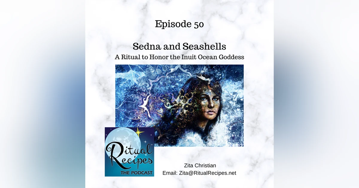 Sedna, a Ritual for the Inuit Goddess of the Arctic Ocean