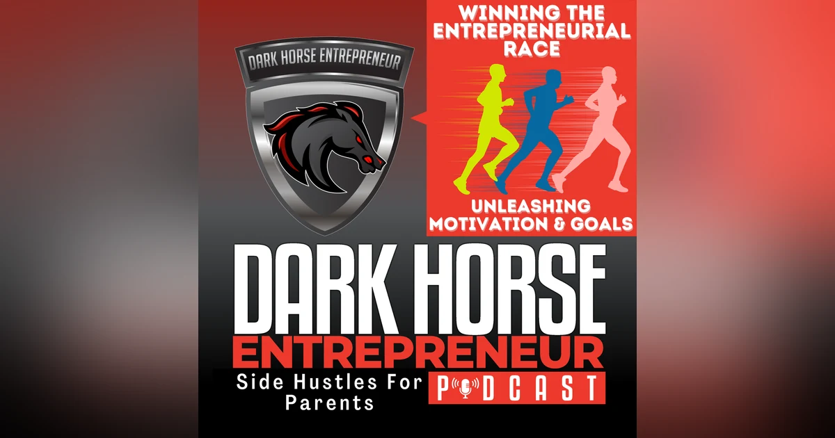 Winning the Entrepreneurial Race: Strategies for Unleashing Motivation and Mastering Goals