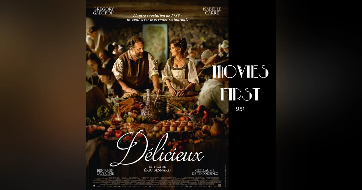 Delicious (Comedy, Drama, History) (French) (review)