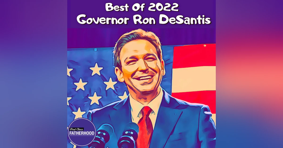 Governor Ron DeSantis • Best of 2022