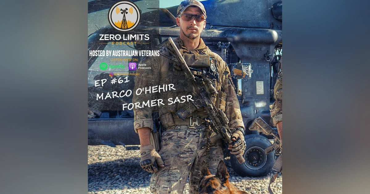 Ep. 61 Marco "Rabbit" O'Hehir former Australian Special Air Service Regiment (SASR)