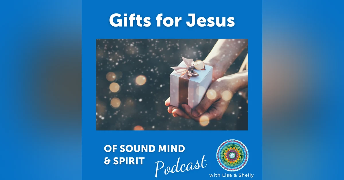 030. Gifts for Jesus