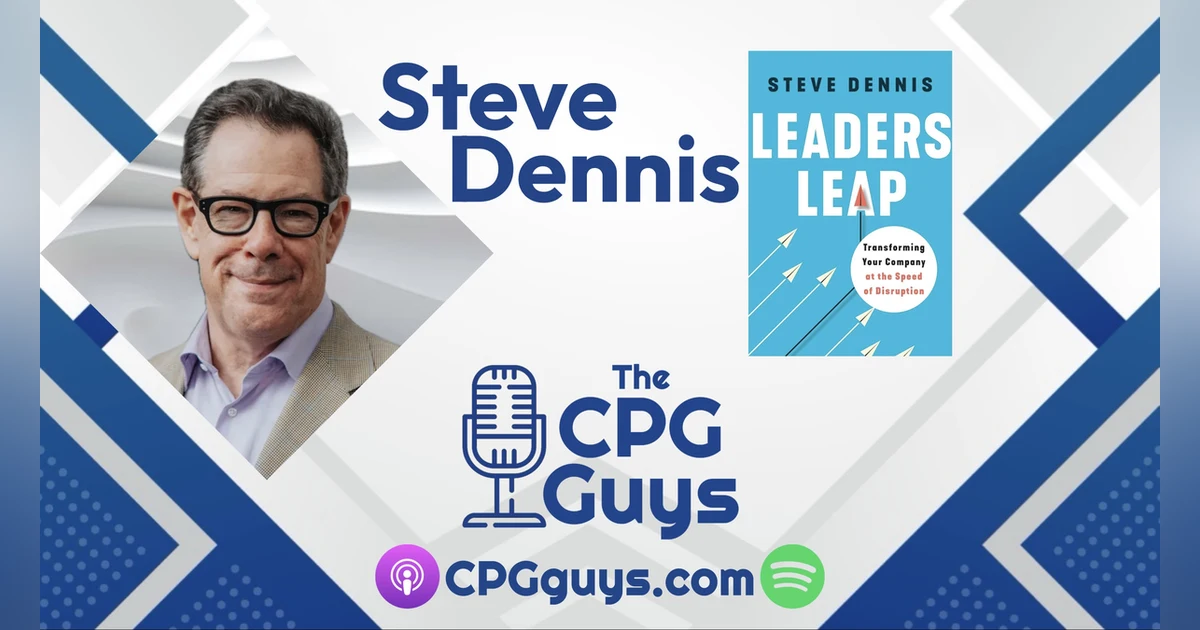 Leader’s Leap with Remarkable Retail’s Steve Dennis