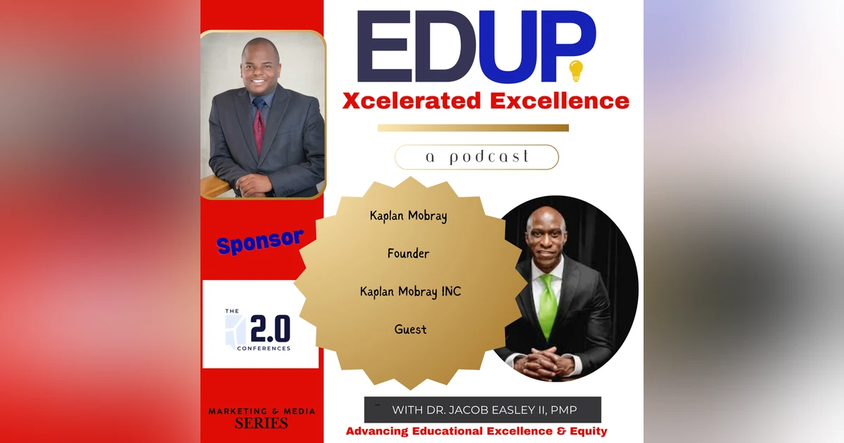 Kaplan Mobray—Personal Branding as Educational Excellence