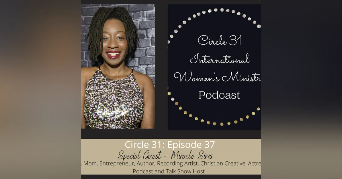 Episode 37: A Single Christian's Journey with Miracle Sims