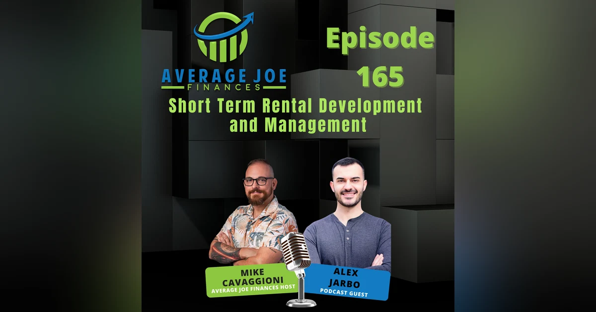 165. Short Term Rental Development and Management with Alex Jarbo