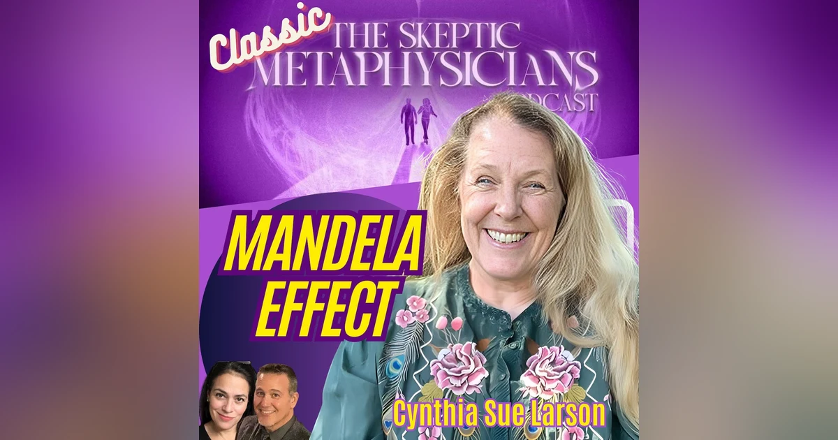 Classic - Did Reality Change Overnight? A Physicist Explains the Mandela Effect