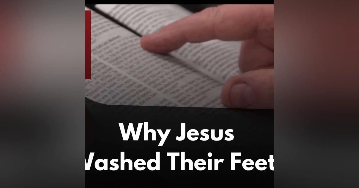 Why did Jesus wash the disciples’ feet? | October 24, 2025