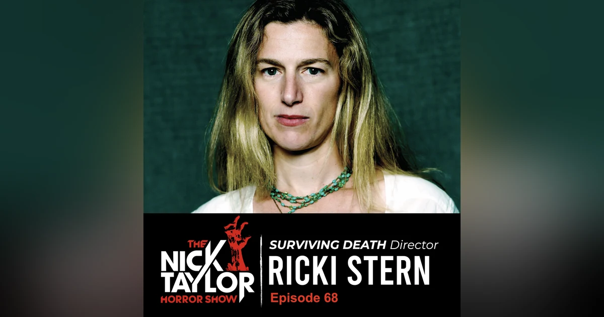 SURVIVING DEATH Director, Ricki Stern [Episode 68]