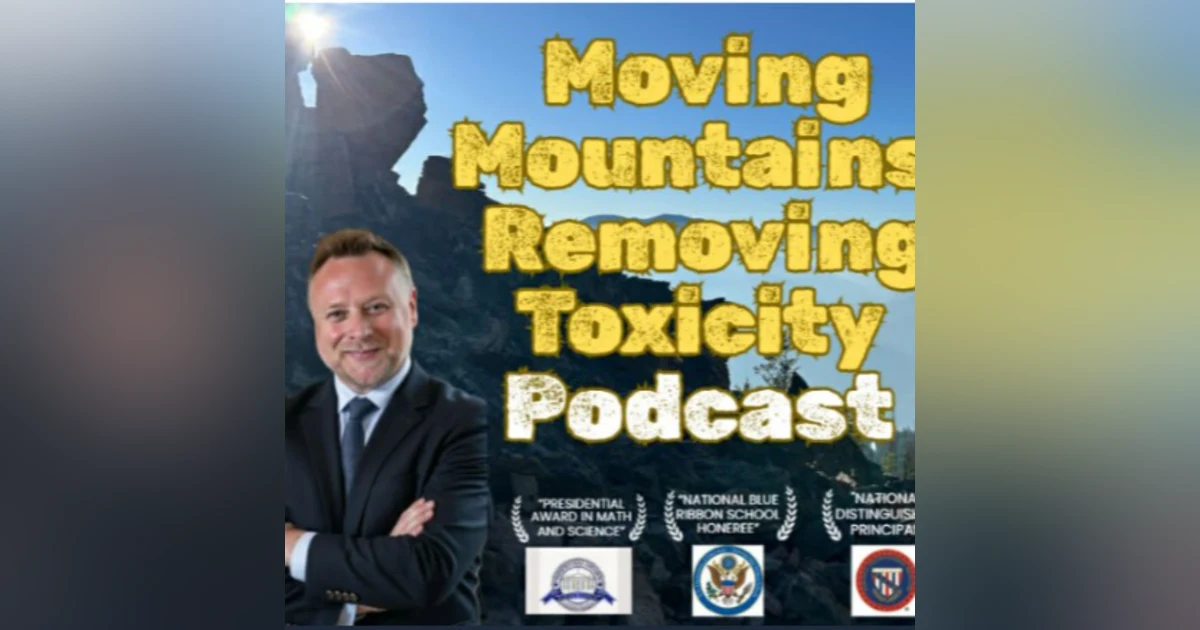 Moving Mountains: Removing Toxicity with Owen Clanton