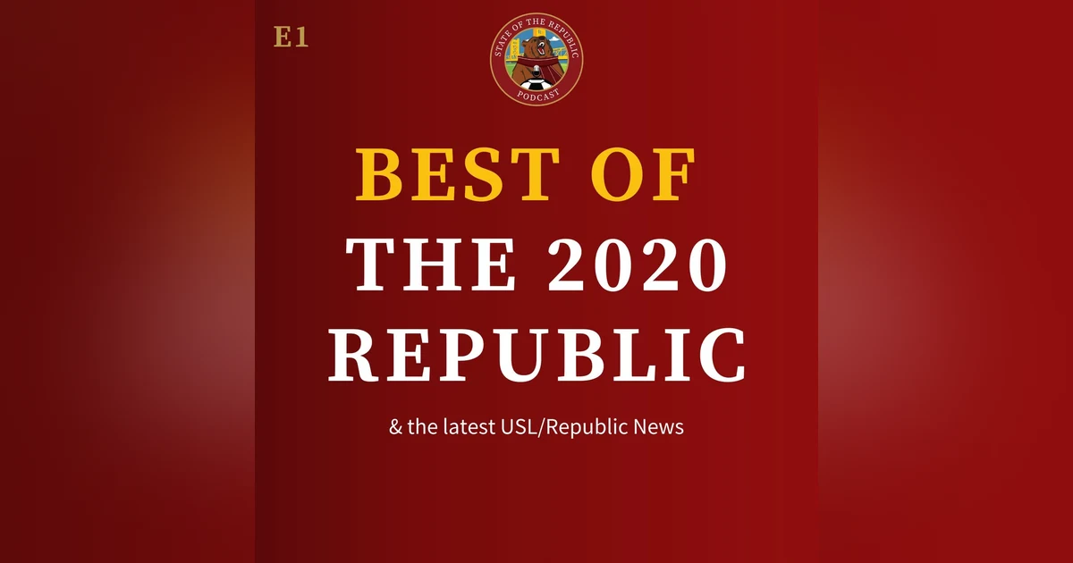 S1E1 - BEST of the 2020 Republic!