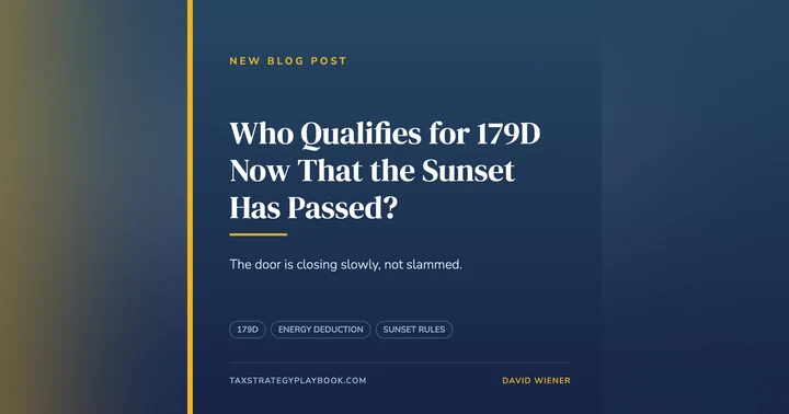 image for Who Qualifies for the 179D Deduction Now That the Sunset Has Passed?