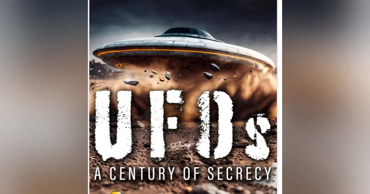 UFOs A Century of Secrecy