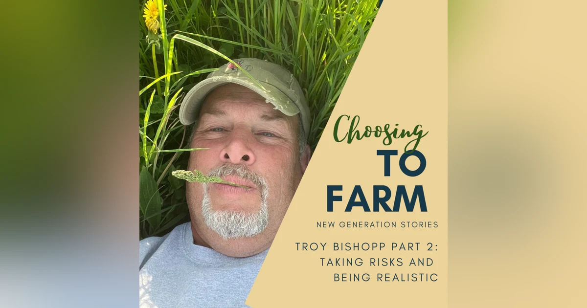 Troy Bishopp Part 2: Taking Risks and Being Realistic