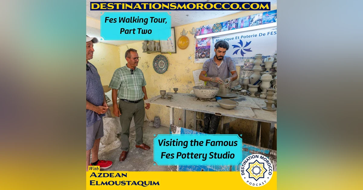 Fes Walking Tour Part 2: Visiting the Famous Fes Pottery Studio