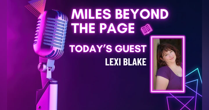 image for Miles Beyond the Page | Lexi Blake
