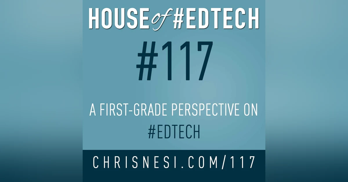 A First-Grade Perspective of #EdTech - HoET117