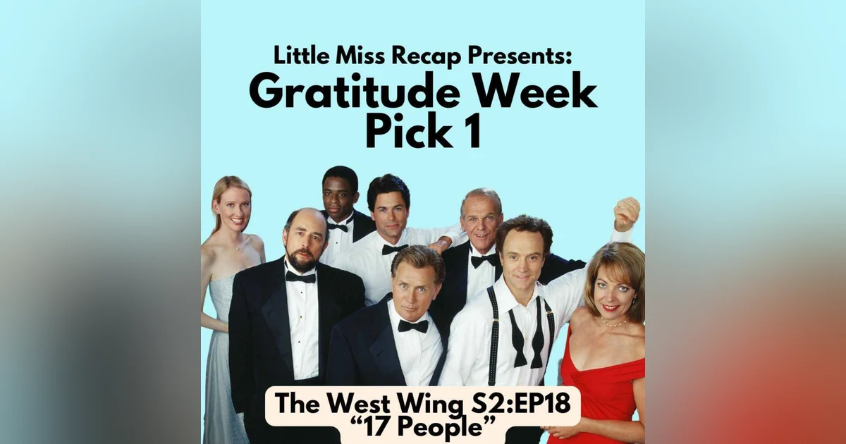 BONUS: The West Wing S2:EP18 17 People